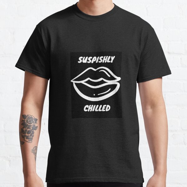 Bailey Sarian Suspish-SUSPISHLY CHILLED  Classic T-Shirt RB1608 product Offical bailey sarian Merch