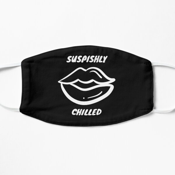 Bailey Sarian Suspish-SUSPISHLY CHILLED  Flat Mask RB1608 product Offical bailey sarian Merch